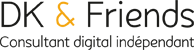 DK & Friends - Consultant digital indépendant